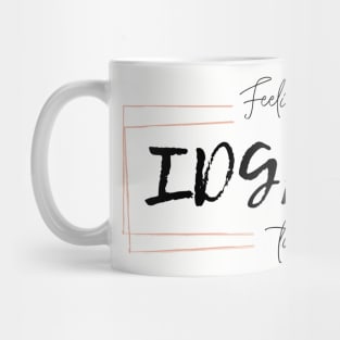 feeling IDGAFish today Mug